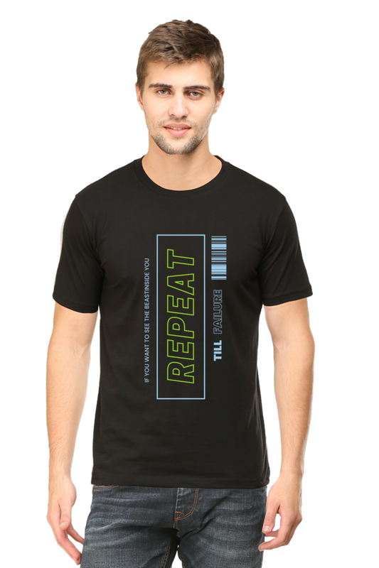 Repeat Till Failure T-Shirt | Half Sleeve | Round Neck | Multiple Colors